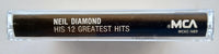 NEIL DIAMOND - "His 12 Greatest Hits" - Cassette Tape (1974/1994) [Digitally Remastered] - Mint