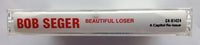 BOB SEGER - "Beautiful Loser" - Cassette Tape (1975/1992) [Digitally Remastered] [HX-Pro] - Mint