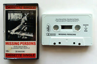 MISSING PERSONS  - "Give (Dance Mix)" / "Clandestine People"- Cassette Tape Single (1984) [Non-Album Track!] - Near Mint