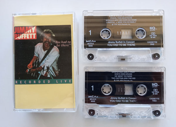 JIMMY BUFFETT - "You Had To Be There" (Recorded Live) - 2-Cassette Tape Set (1978/1994) [Digitally Remastered]  - Mint - *Back In Stock SOON*